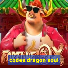 codes dragon soul